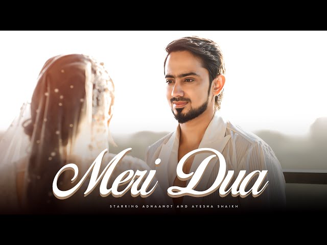 Song Teaser | Meri Dua | Adnaan 07