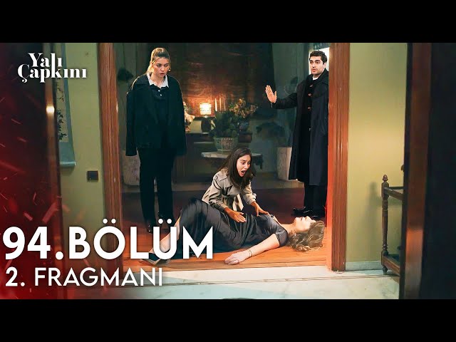 Yalı Çapkını Episode 94 Trailer 2 | Seyran Became a Killer!