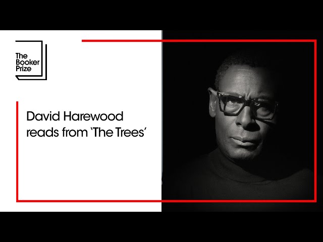 David Harewood reads a second extract from 'The Trees' | The Booker Prize