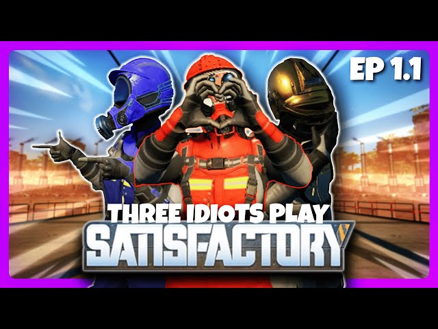 Three idiots DESTORY a planet in SATISFACTOY! - Ep 1.1