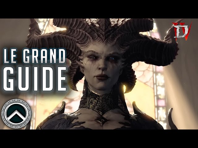 DIABLO 4 ► LE GRAND GUIDE ★ ASTUCES & GUIDE DÉCOUVERTE