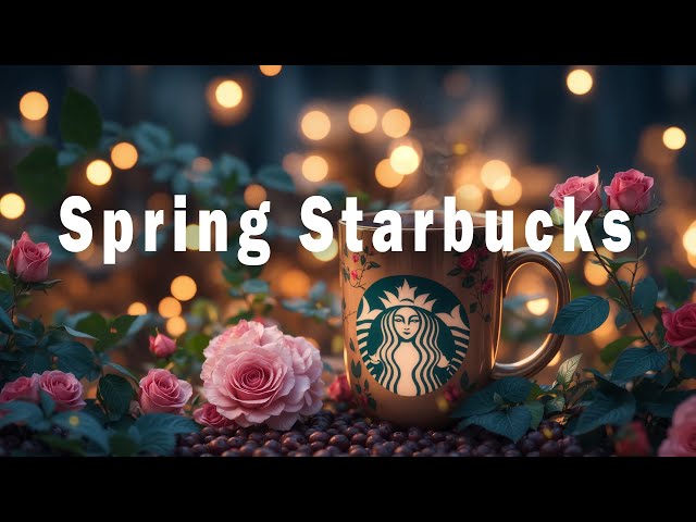 Playlist | February Night Jazz Music ❤  Starbucks Coffee & Happy Spring Bossa Nova for Uplifting Day