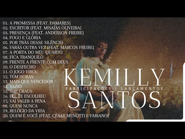 Kemilly Santos As Melhores [Os Principais Lançamentos e Participações]