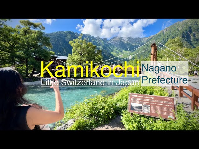 Kamikochi - Little Switzerland in Japan