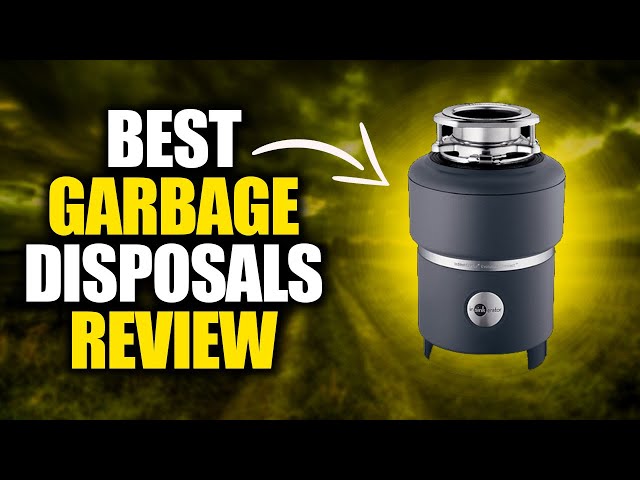 5 Best Garbage Disposals Reviews & Buying Guides - 5BestOnes