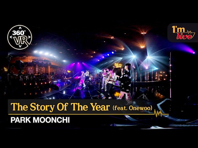 [360VR] PARKMOONCHI (박문치) ’The Story Of The Year (그 해 이야기) (feat. Onewoo)‘ _ 360° Video