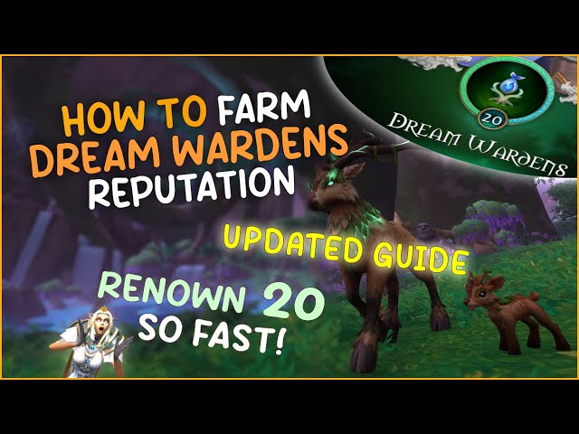 How to MAX OUT Renown with Dream Wardens 10.2 WoW