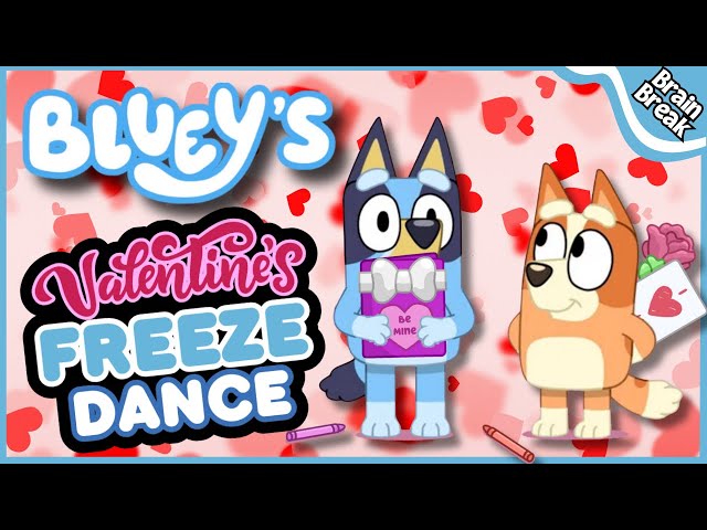 ♥️ Bluey's Valentine's Day Freeze Dance ♥️ Fun Brain Break for Kids! ♥️ Just Dance ♥️ Yoga For Kids