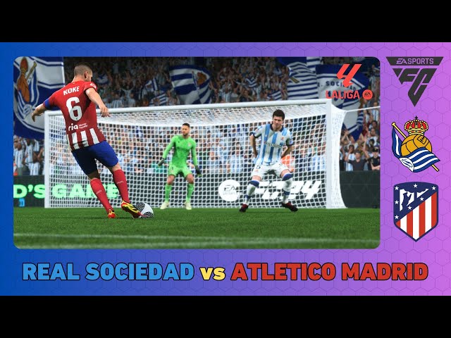 REAL SOCIEDAD vs ATLETICO MADRID - La Liga 2023/24