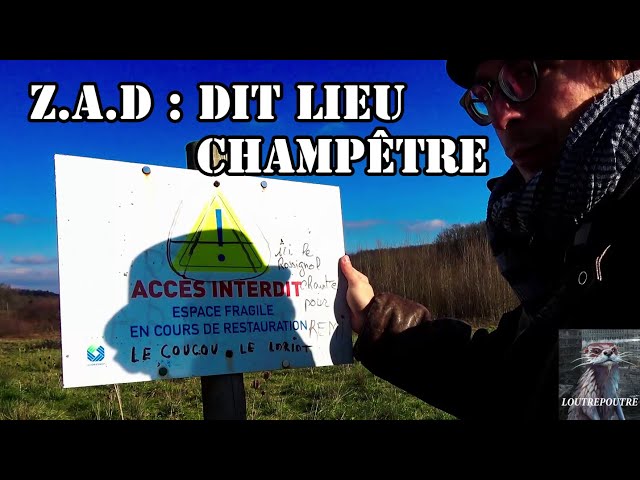 ZAD Dit Lieu Champêtre . Barrage de Sivens VOST