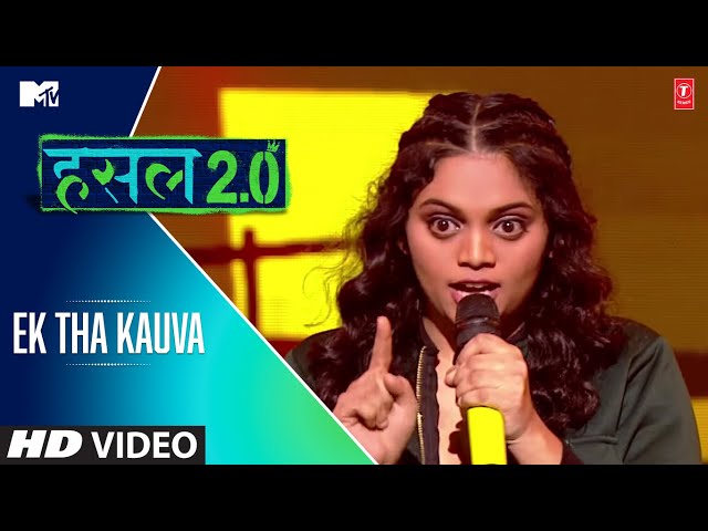 Ek Tha Kauva | Srushti | MTV Hustle 2.0