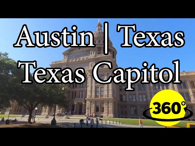 360° Video | The Texas Capitol in Austin Texas USA