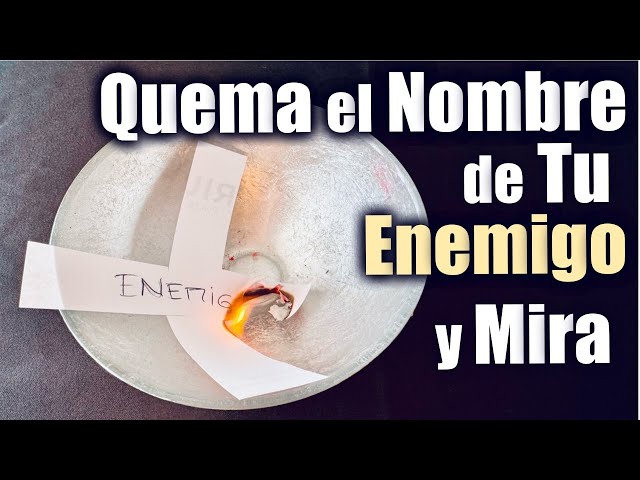 QUEMA el NOMBRE de TU ENEMIGO y TE SORPRENDERÁS 😲