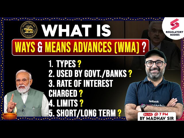 What is WMA? Ways And Means Advances Types? Rate of Interest Charged? RBI Grade B 2025 | Madhav Sir