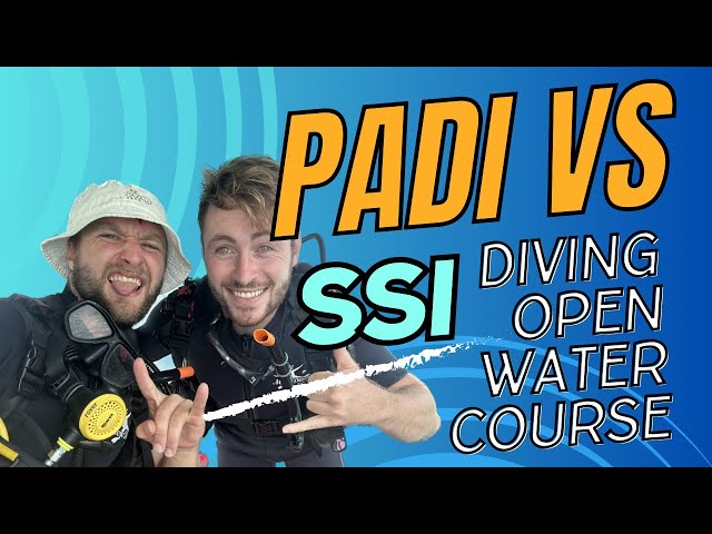 SSI VS PADI OPEN WATER DIVING COURSE