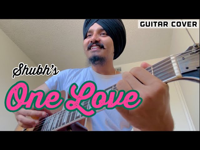 One Love - | Shubh | Guitar Tutorial and Cover by Gursimer |