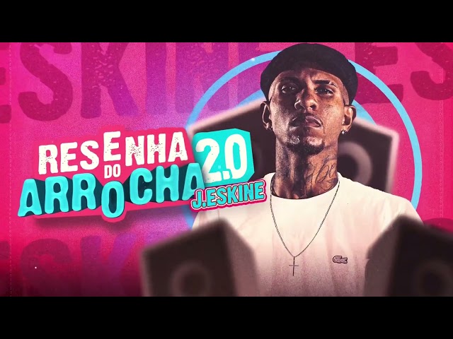 RESENHA DO ARROCHA 2.0 - J. ESKINE | O GÂNGSTER DO ARROCHA