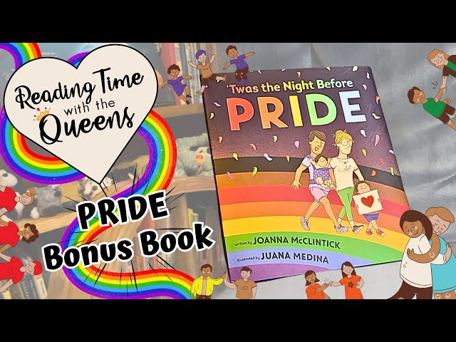 A PRIDE Bonus Book: ‘Twas the Night Before Pride | Reading Time with the Queens