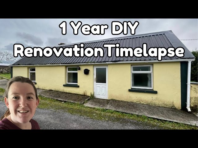 1 Year Timelapse - DIY Restoration & Renovation Of My Old Derelict Cottage & Homestead In Ireland