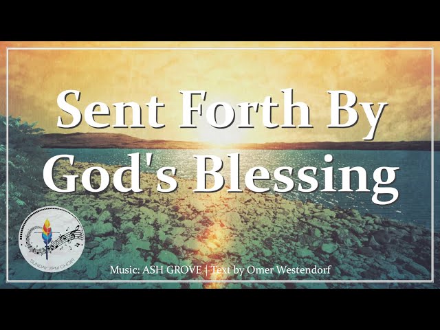 Sent Forth By God's Blessing | Catholic Hymn | ASH GROVE | Choir with Lyrics | Sunday 7pm Choir