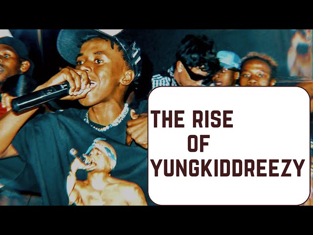 The Rise of Yungkiddreezy-The Story of  Yungkiddreezy (Documentary)