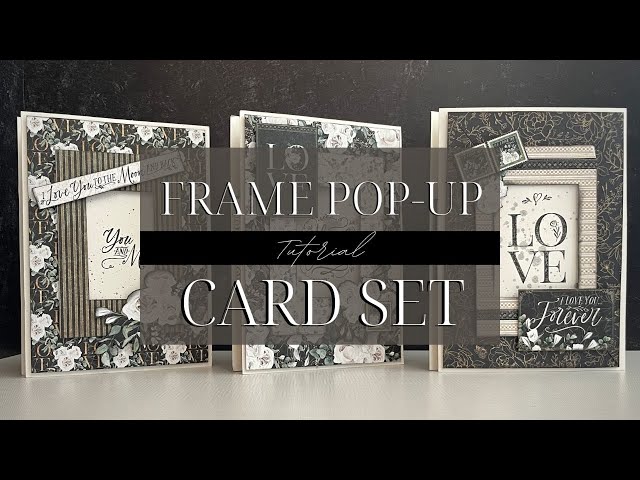 Frame Pop-Up Card Set Tutorial - P.S. I Love You - Card Kit Vol 08 2023