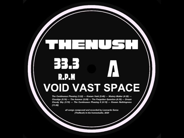 Void Vast Space (2020) — Full Album by TheNush