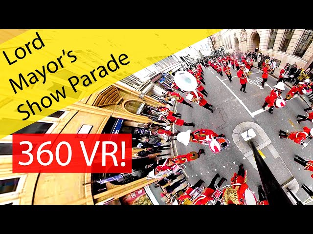 Lord Mayor's Show London UK Parade #360 #VR