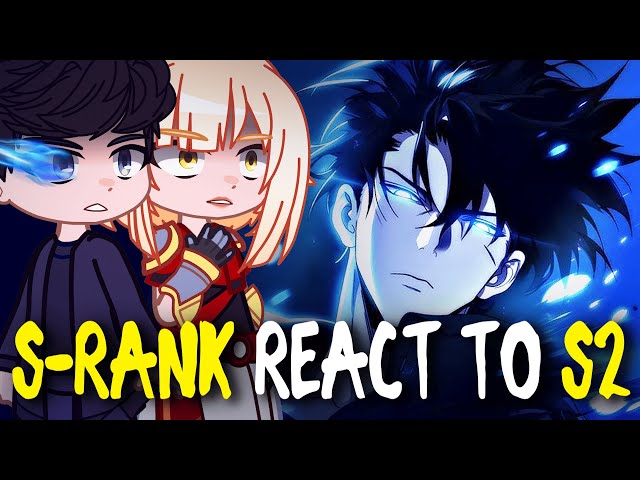 S-Rank React To Season 2 Solo Leveling | Gacha Club | Gacha React [ENG/RU]