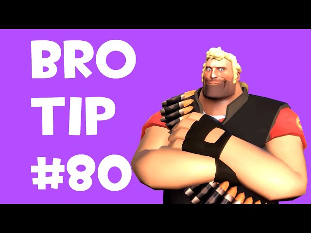 Bro Tip #80