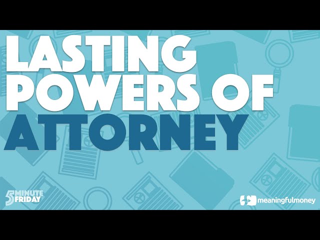 Lasting Powers of Attorney