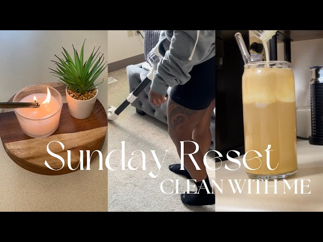 CHILL SUNDAY RESET | clean with me while i give a mental health check-in