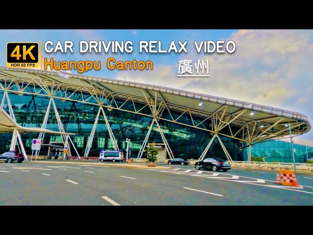 4K HDR Highway Tour☁️☀️- Huangpu to Airport✈️ -Relieving Drive - Canton, CHINA|#316