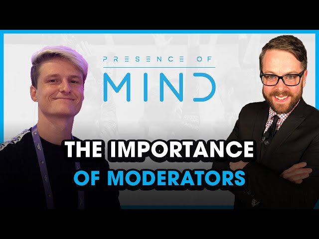 The Importance of Moderators ft. C9 Keeoh | Presence of Mind S2E10 | Cloud9 x Kaiser Permanente