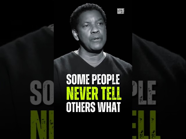 Some People Never Tell Other -- Denzel Washington #motivation #success