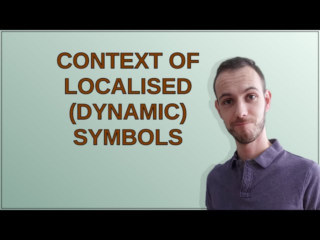 Mathematica: Context of localised (dynamic) symbols