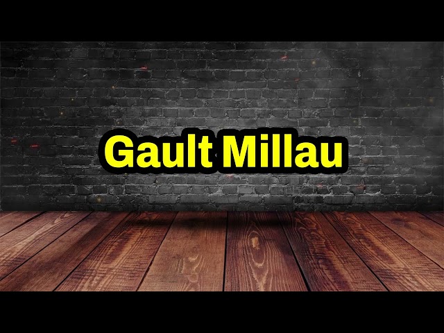 Gault Millau Pronunciation | How To Pronounce Gault Millau