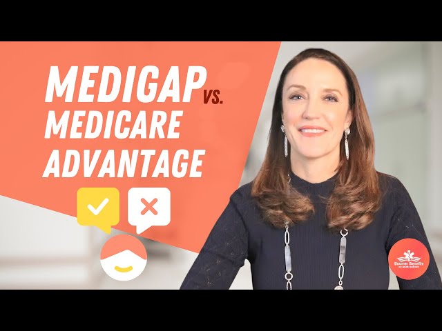 Medicare Advantage vs Medicare Supplement | How to Choose the Best Medicare Plan