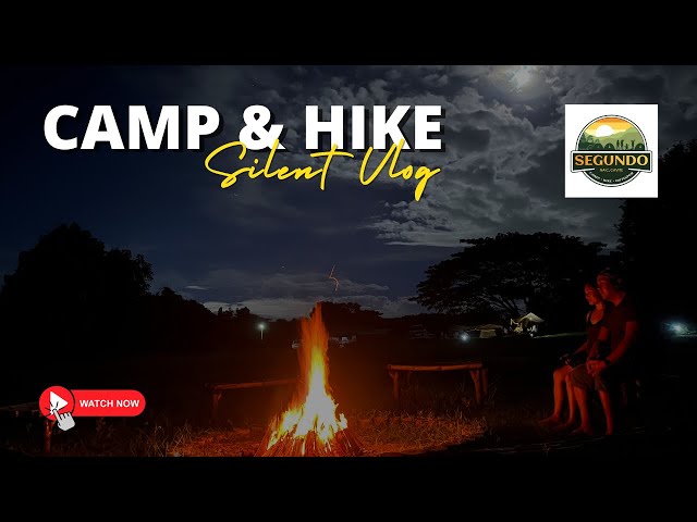 SEGUNDO CAMP & HIKE | RIVER TRAIL | SILENT VLOG