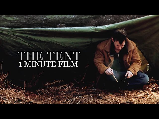 The Tent - 1 Minute Short Film