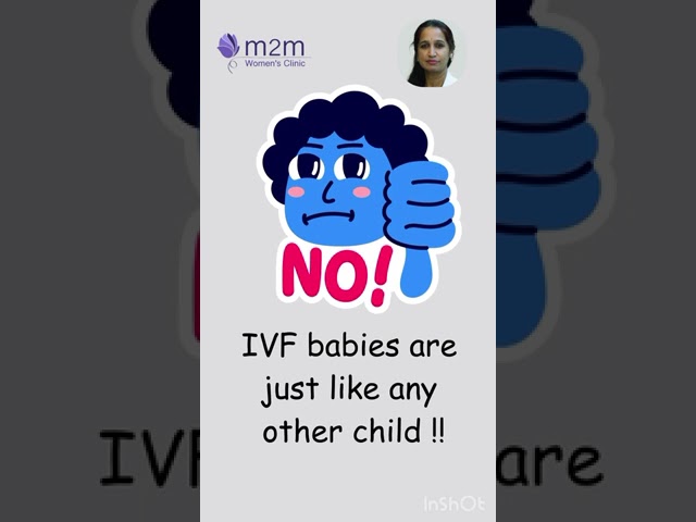 Are IVF babies different or have more defects ? Dr Renuka Ramaraju