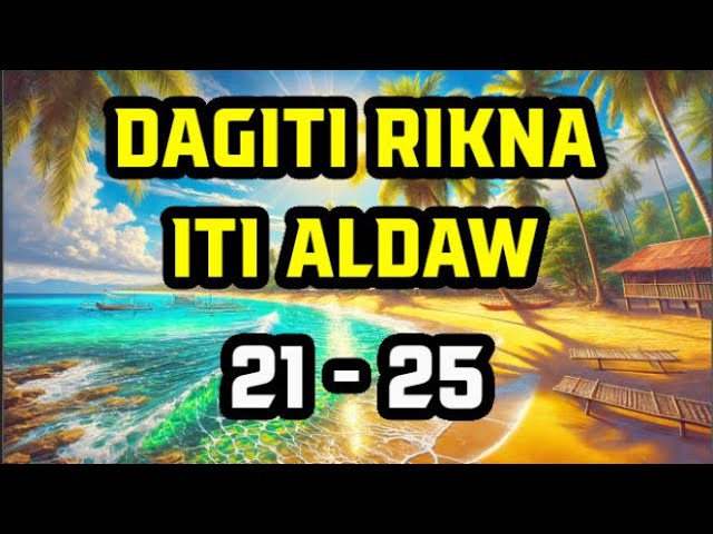 Dagiti Rikna iti Aldaw EP 21 - 25 | UPDATE 31/1 | PODCAST DRAMA COMEDY