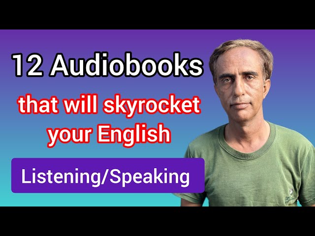 12 Audiobooks to Skyrocket Your English Fluency #foryou