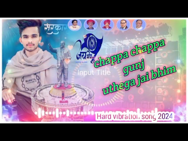 chappa chappa gunj uthega💪 jai bhim ke naro se‼️ dj Hard bass mix #viral#song