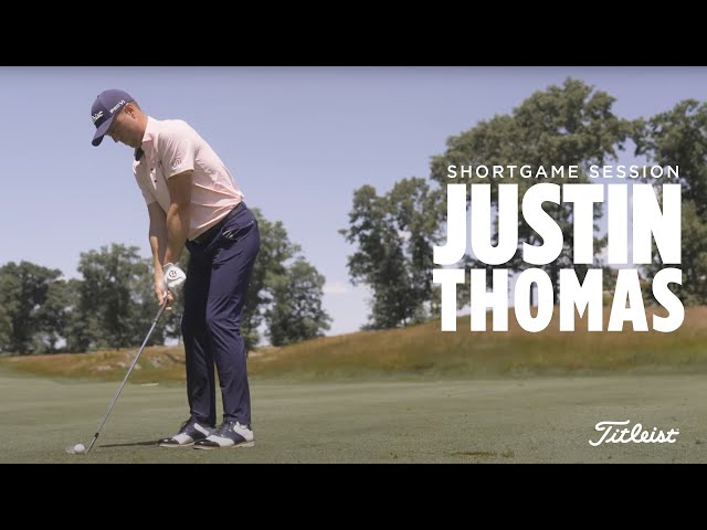 Justin Thomas | Short Game Session Inside Look