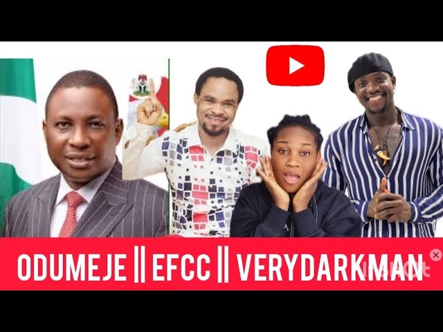 Odumeje  vs. Efcc || verydarkman  Came through #subscribe #trending