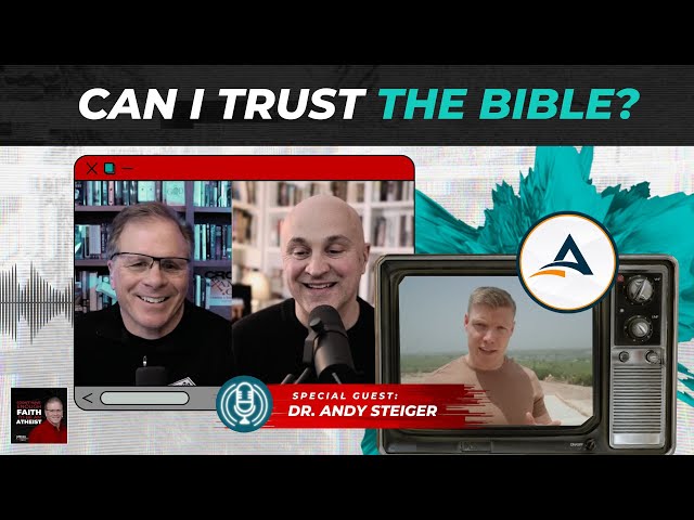 [PODCAST] Can I Trust the Bible? with Dr. Andy Steiger @ApologeticsCanada