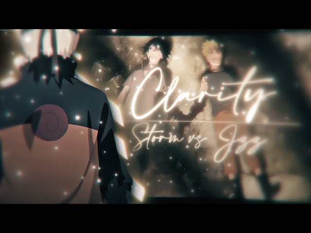 Naruto ''Storm vs Jzz'' - Clarity [Edit/AMV] 4K