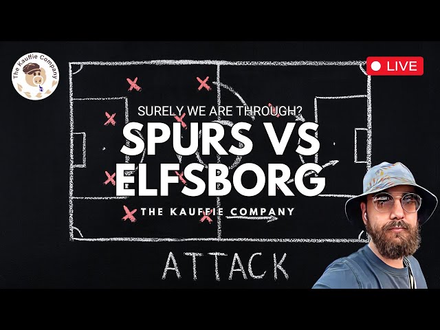 Tottenham Hotspur vs IF Elfsborg | Can Spurs make this a Stressless Game? The Kauffie Company