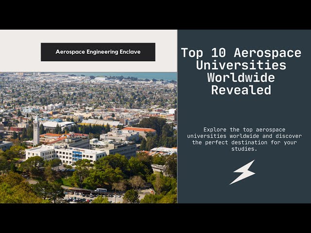 Top 10 Aerospace Universities Worldwide: Best Schools for Your Aviation Career